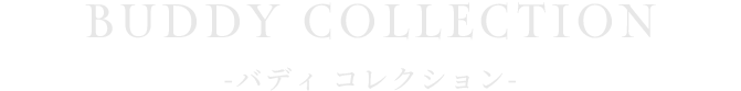 BUDDY COLLECTION